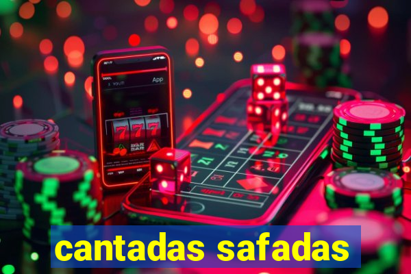 cantadas safadas